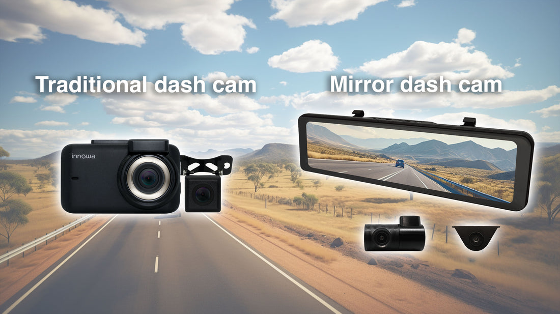 Mirror Dash Cam vs. Traditional Dash Cam: A Comprehensive Guide by innowa Australia